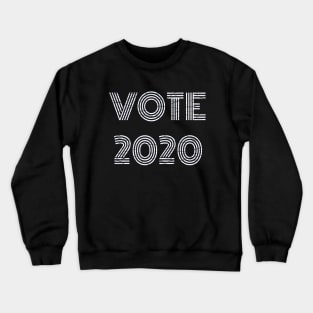 Vote 2020. Distressed Lettering. (Black Background) Crewneck Sweatshirt